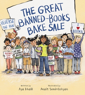 The Great Banned-Books Bake Sale by Khalil, Aya