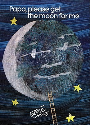Papa, Please Get the Moon for Me: Miniature Edition by Carle, Eric
