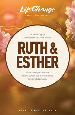 Ruth & Esther by The Navigators
