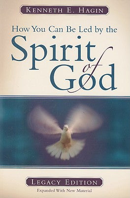 How You Can Be Led by the Spirit of God by Hagin, Kenneth E.