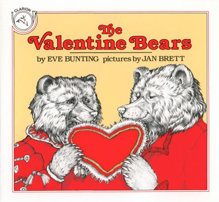 The Valentine Bears by Bunting, Eve