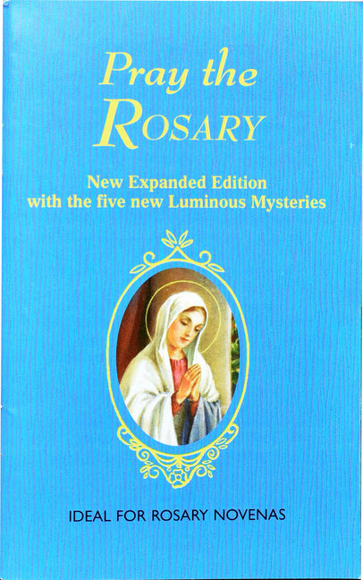 Pray the Rosary by Lelen, J. M.