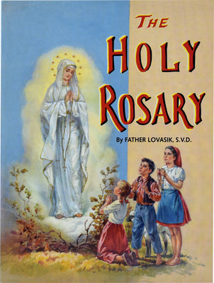 The Holy Rosary by Lovasik, Lawrence G.