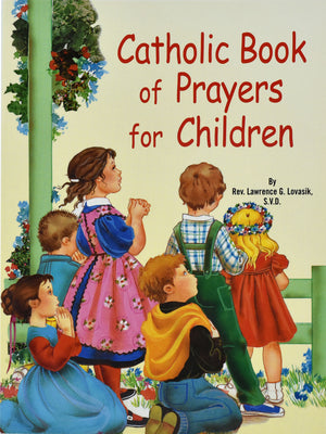 Catholic Book of Prayers for Children by Lovasik, Lawrence G.