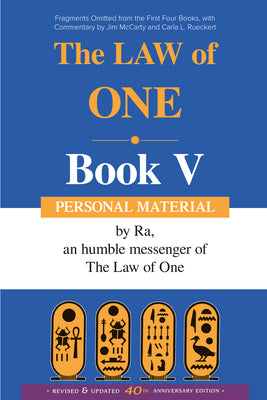 The Ra Material Book Five: Personal Material-Fragments Omitted from the First Four Books by McCarty, Jim