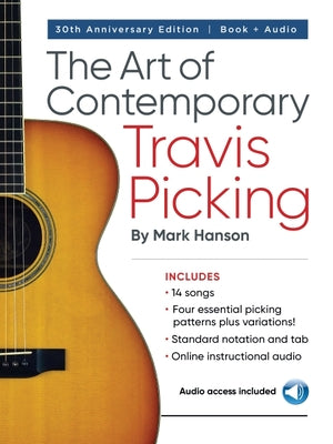 The Art of Contemporary Travis Picking: Learn the Alternating-Bass Fingerpicking Style Book/Online Audio by Hanson, Mark