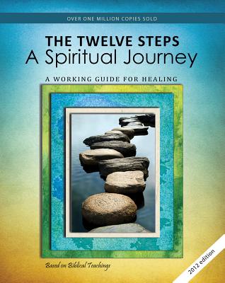 The Twelve Steps: A Spiritual Journey (Rev) by Friends in Recovery