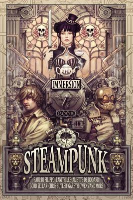 The Immersion Book of Steampunk by Jones, Gareth D.