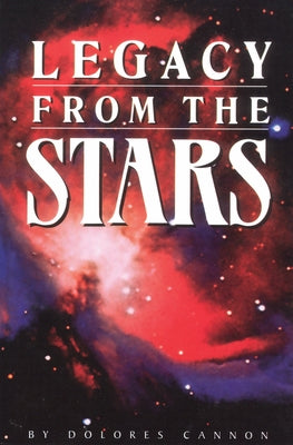 Legacy from the Stars by Cannon, Dolores