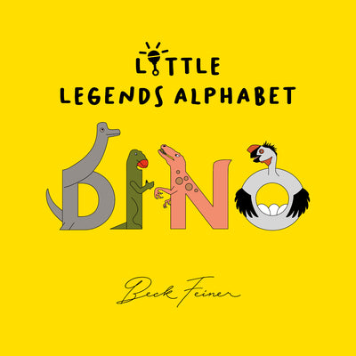 Dino Little Legends Alphabet by Feiner, Beck