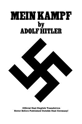 Mein Kampf: Official Nazi English Translation by Hitler, Adolf