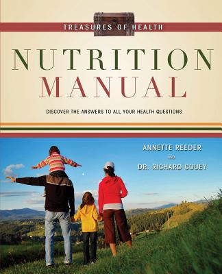 Treasures of Health Nutrition Manual by Reeder, Annette
