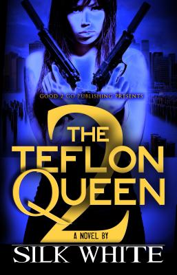 The Teflon Queen PT 2 by White, Silk