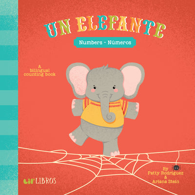 Un Elefante: Numbers-Numeros: Numbers- Numeros by Rodriguez, Patty