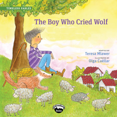 The Boy Who Cried Wolf by Mlawer, Teresa