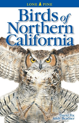 Birds of Northern California by Fix, David