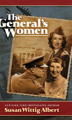 The General's Women by Albert, Susan Wittig