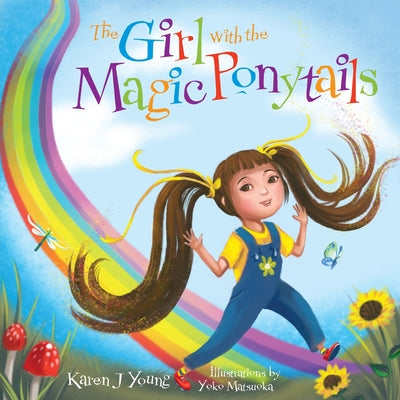 The Girl with the Magic Ponytails by Young, Karen J.