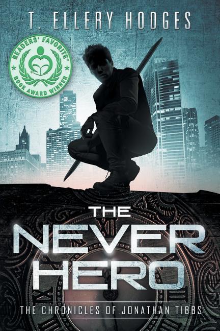 The Never Hero by Hodges, T. Ellery