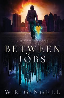 Between Jobs by Gingell, W. R.