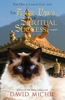 The Dalai Lama's Cat and the Four Paws of Spiritual Success by Michie, David