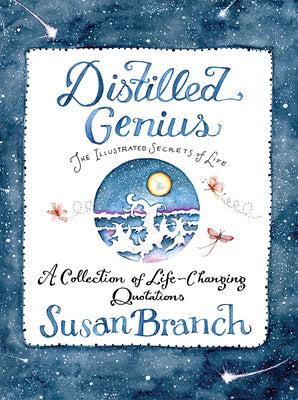 Distilled Genius - A Collection of Life-Changing Quotations by Branch, Susan