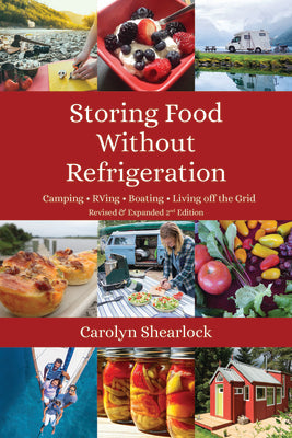 Storing Food Without Refrigeration: Camping, Rving, Boating, and Living Off-The-Grid by Shearlock, Carolyn