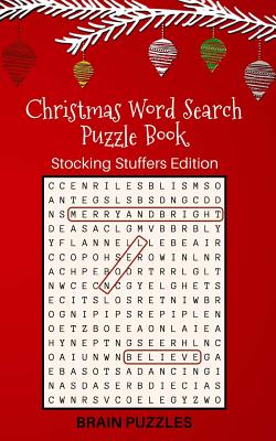 Christmas Word Search Puzzle Book: Stocking Stuffers Edition: Great Gift for Kids and Adults! by Brain Puzzles