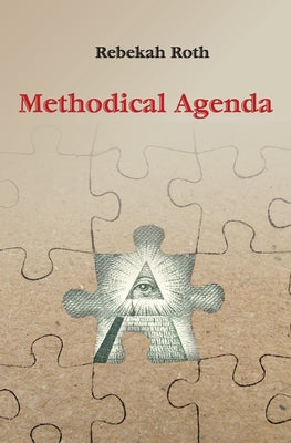 Methodical Agenda by Roth, Rebekah