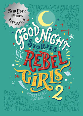 Good Night Stories for Rebel Girls 2 by Favilli, Elena