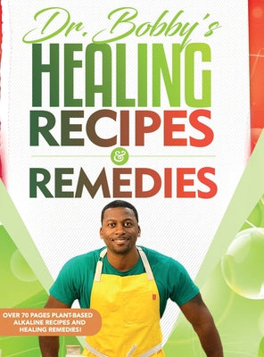 Dr. Bobby's Recipes and Remedies by Price, Dr Bobby