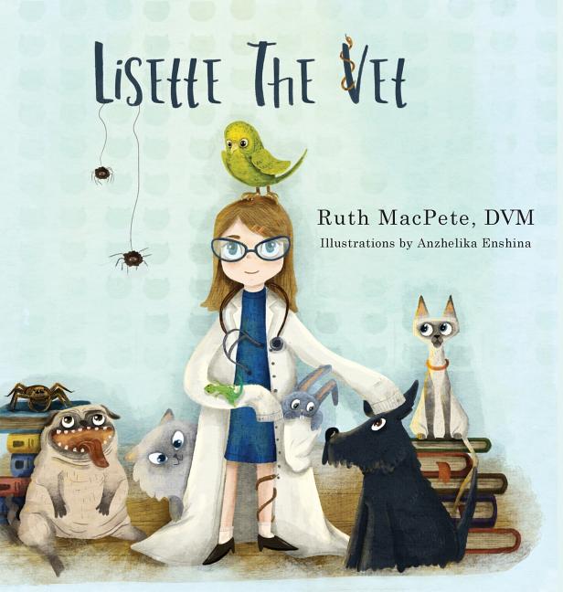 Lisette the Vet by Macpete, Ruth