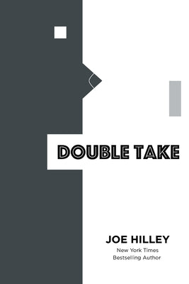 Double Take by Hilley, Joe