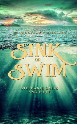 Sink or Swim: Volume Two by Rabig, Stephanie