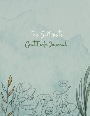 Gratitude Journal: 100 Days Of Mindfulness Gratitude Hapiness Perfect gift for Valentine's and Mother's Day Start With Gratitude: Daily G by Store