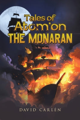 Tales of Atom'on: The Monaran by Carl?n, David