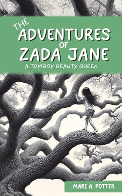 The Adventures of Zada Jane by Potter, Mari A.