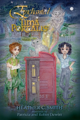 Enchanted Tima Portalis by Smith, Heather C.