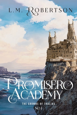 Promisero Academy by Robertson, L. M.