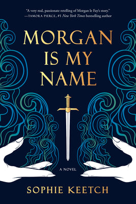 Morgan Is My Name by Keetch, Sophie