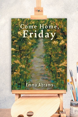 Come Home, Friday by Abrams, Emma