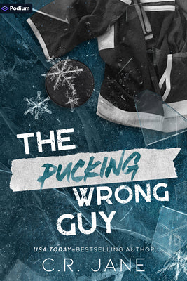 The Pucking Wrong Guy: A Hockey Romance by Jane, C. R.