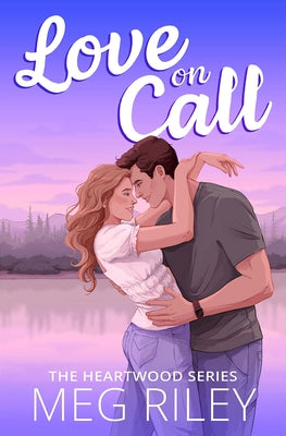 Love on Call by Riley, Meg