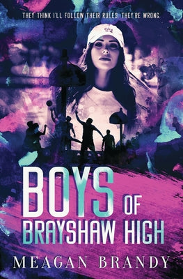 Boys of Brayshaw High by Brandy, Meagan