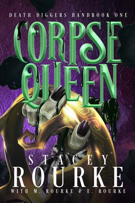 Corpse Queen by Rourke, Stacey