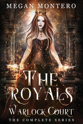 The Royals: Warlock Court by Montero, Megan