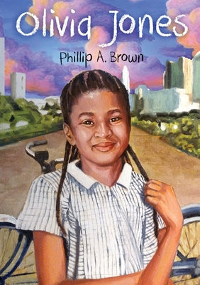 Olivia Jones by Brown, Phillip A.