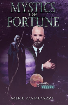 Mystics of Fortune by Carlozzi, Mike