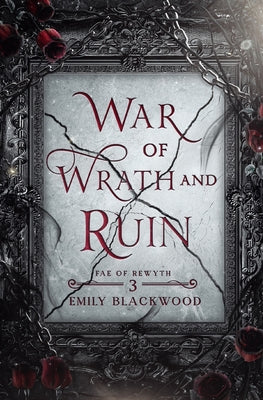 War of Wrath and Ruin by Blackwood, Emily