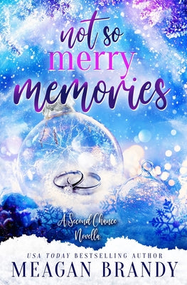 Not So Merry Memories by Brandy, Meagan
